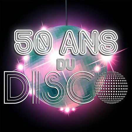 50 ANS DU DISCO