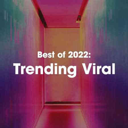 Best of 2022: Trending Viral