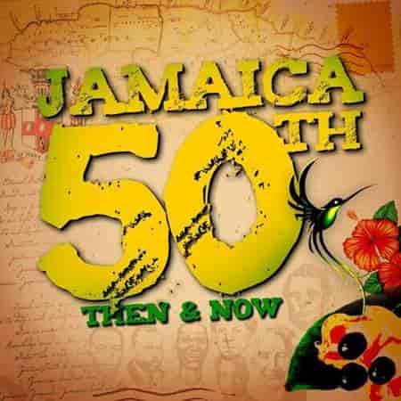 Jamaica 50th: Then & Now [Edit] (2022) скачать торрент