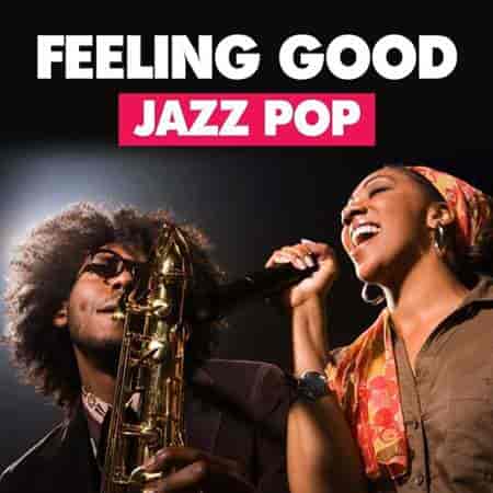 Feeling Good - Jazz Pop