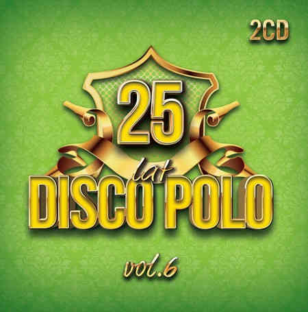 25 Lat Disco Polo [06] [2CD] (2022) скачать через торрент