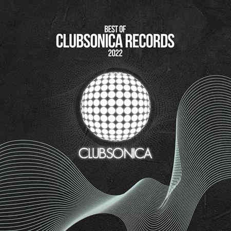 Best of Clubsonica Records 2022