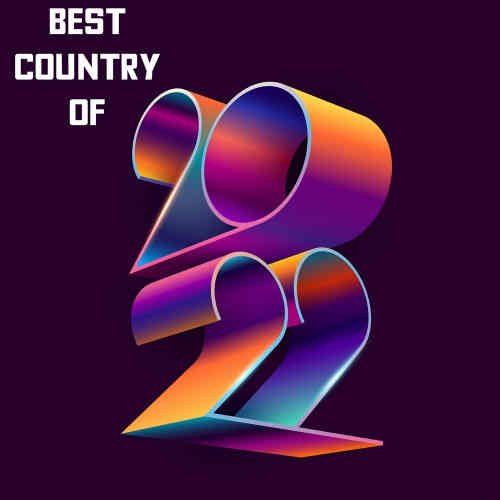 Best Country of 2022 (2022) скачать торрент