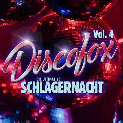 Discofox Vol. 4 - Die ultimative Schlagernacht (2023) скачать торрент