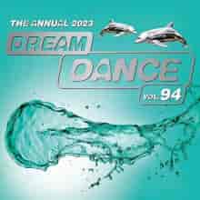 Dream Dance Vol 94 - The Annual (2023) скачать через торрент
