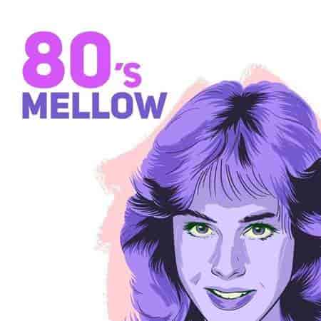 80's Mellow (2023) скачать торрент