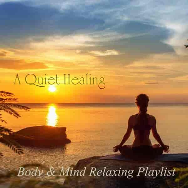 A Quiet Healing: Body & Mind Relaxing Playlist (2023) скачать через торрент