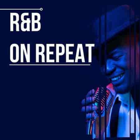 R&B on Repeat (2023) скачать через торрент