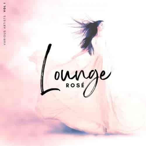 Lounge Rose, Vol. 1 (2023) скачать через торрент