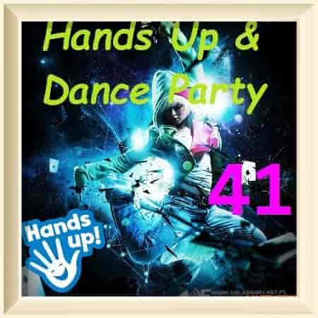 Hands Up! & Dance Party [41] (2023) скачать через торрент
