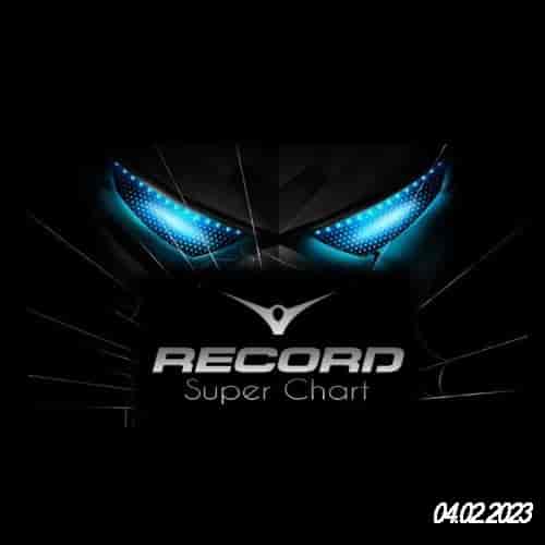 Record Super Chart 04.02.2023 (2023) скачать через торрент