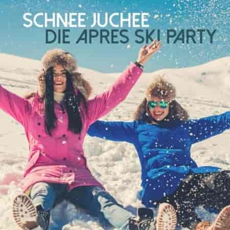 Schnee Juchee: Die Apres Ski Party (2023) скачать через торрент
