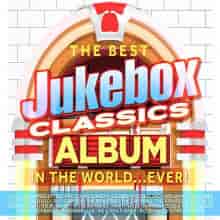 The Best Jukebox Classics Album in the World Ever! [3CD] (2023) скачать через торрент