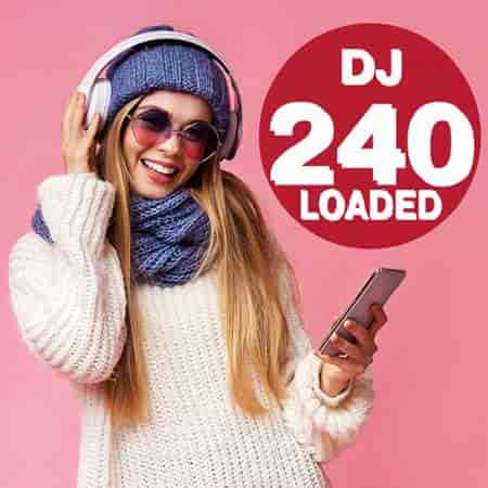 240 DJ Loaded - Collateral Satellite (2023) скачать через торрент
