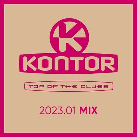 Kontor Top Of The Clubs 2023.01 MIX