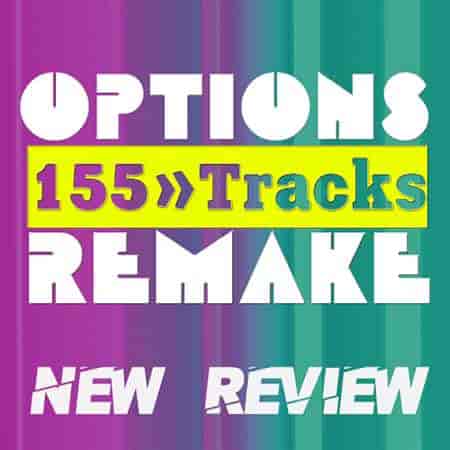 Options Remake 155 Tracks - New Review New B (2023) скачать через торрент