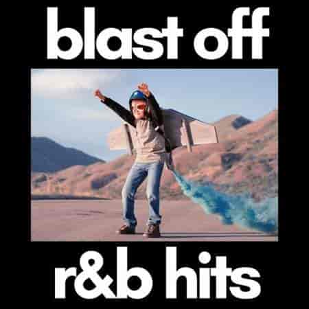 blast off r&amp;b hits