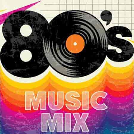 80s Music Mix