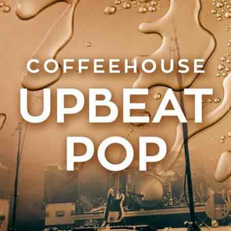 Coffeehouse Upbeat Pop (2023) скачать через торрент