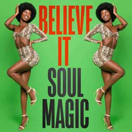 Believe It: Soul Magic (2023) скачать торрент