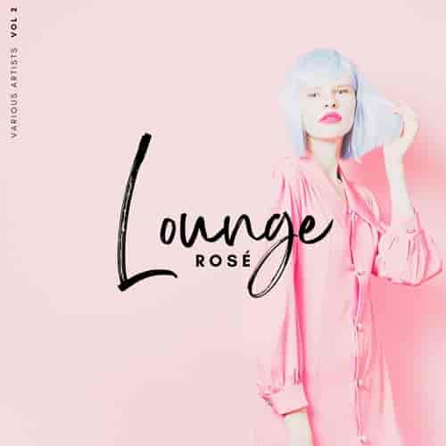 Lounge Rose, Vol. 2 (2023) скачать торрент