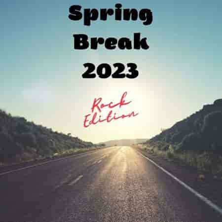 Spring Break 2023 - Rock Edition