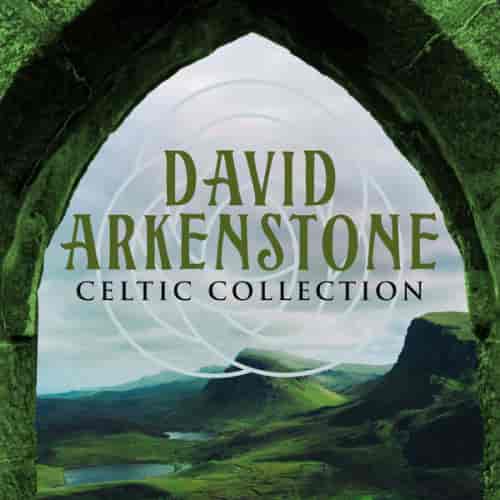 David Arkenstone - Celtic Collection (2023) скачать через торрент