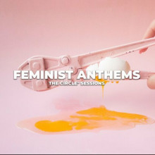 Feminist Anthems by The Circle Sessions (2023) скачать через торрент
