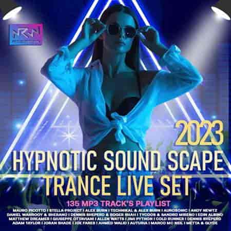 Hypnotic Sound Scape: Trance Set (2023) скачать через торрент