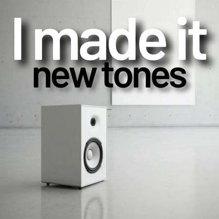 I made it - new tones (2023) скачать через торрент