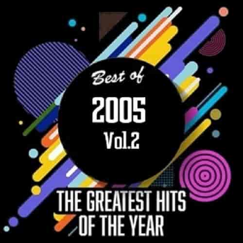 Best Of 2005 - Greatest Hits Of The Year [02] (2020) скачать через торрент
