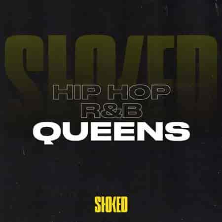 Hip Hop + R&amp;B Queens by STOKED