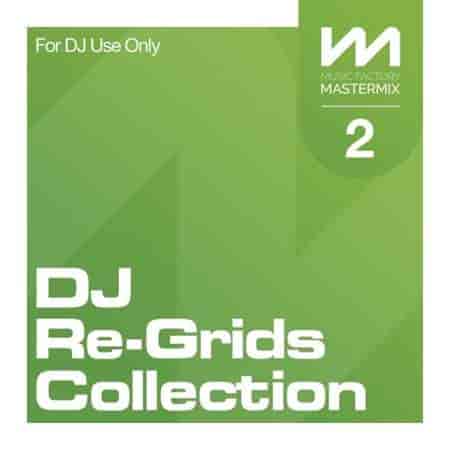 Mastermix DJ Re-Grids Collection 2 (2023) скачать торрент