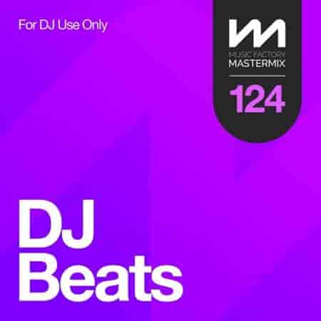 Mastermix DJ Beats 124 (2023) скачать через торрент