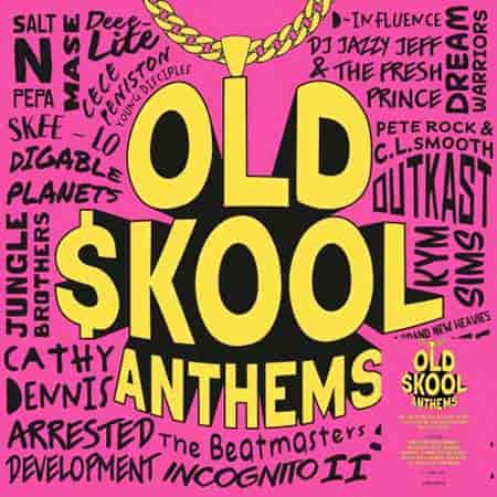 Old Skool Anthems