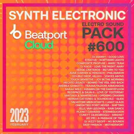 Beatport Synth Electronic: Sound Pack #600 (2023) скачать торрент