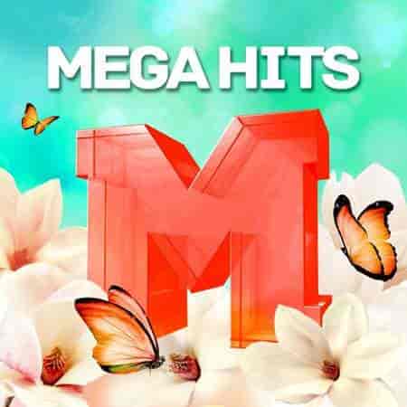 Mega Hits Spring 2023