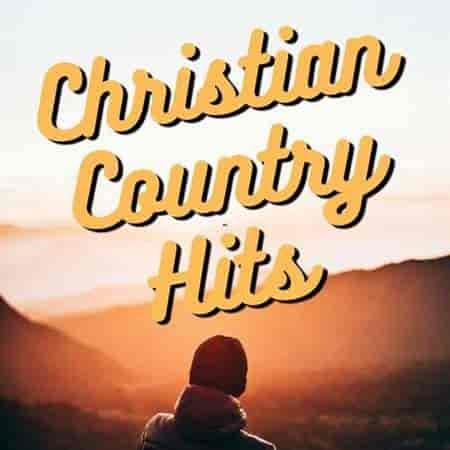 Christian Country Hits (2023) скачать торрент
