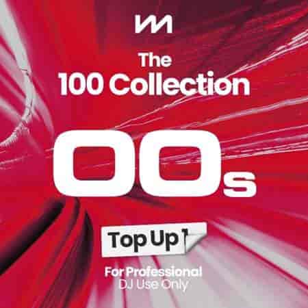 Mastermix The 100 Collection: 00s-Top Up 1 (2023) скачать через торрент