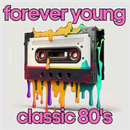 forever young classic 80's
