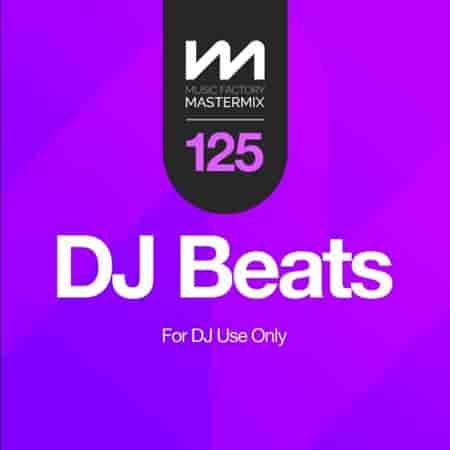 Mastermix DJ Beats 125 (2023) скачать через торрент