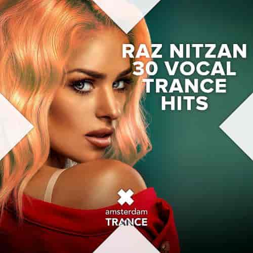 Raz Nitzan - 30 Vocal Trance Hits (2023) скачать через торрент