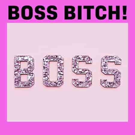 Boss Bitch!