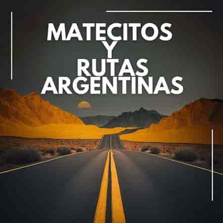 Matecitos y rutas argentinas (2023) скачать торрент