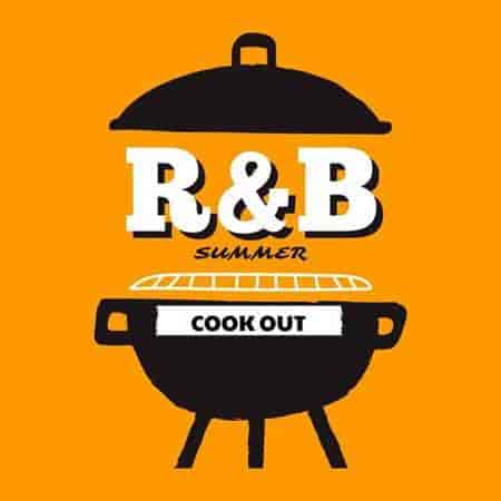 R&amp;B Summer Cookout