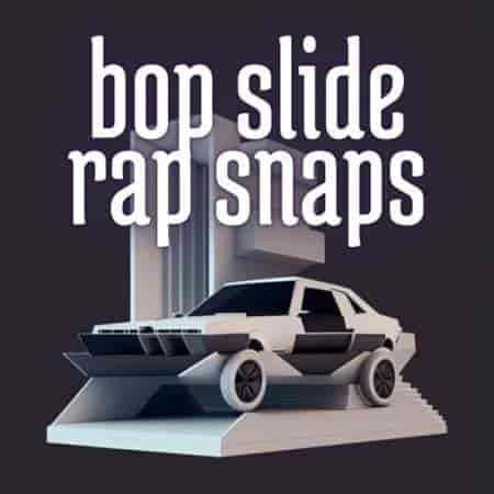 Bop Slide Rap Snaps (2023) скачать торрент