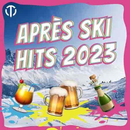 Apres Ski Hits (2023) скачать через торрент