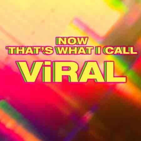 Now That's What I Call Viral 1