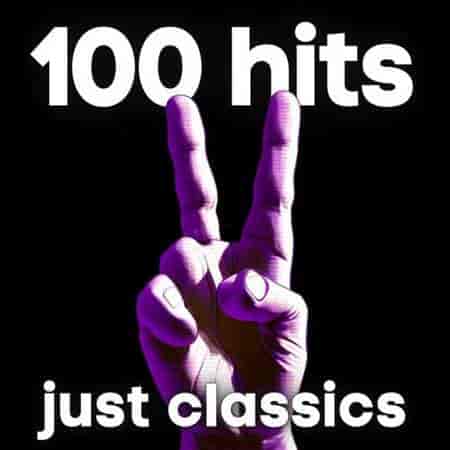 100 hits just classics (2023) скачать через торрент