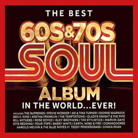 The Best 60s &amp; 70s Soul Album in the World... Ever! [3CD]